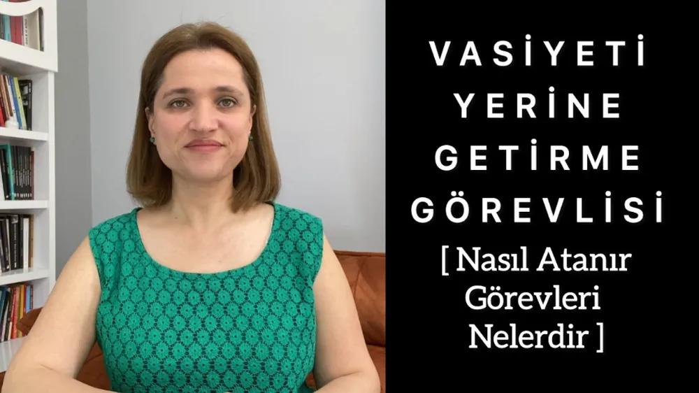 Vasiyeti yerine getirme görevlisi 